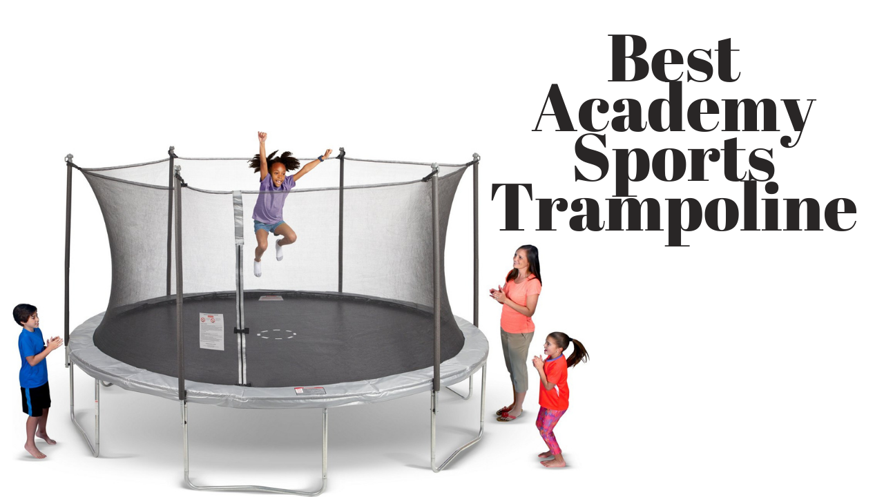 Best Academy Sports Trampoline